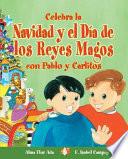 Libro Celebra la Navidad y el Día de Los Reyes Magos con Pablo y Carlitos