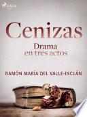 Libro Cenizas. Drama en tres actos