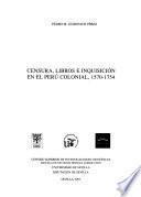 Libro Censura, libros e inquisición en el Perú colonial, 1570-1754
