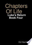 Libro Chapters Of Life Luke's Return Book Four