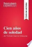 Libro Cien años de soledad de Gabriel García Márquez (Guía de lectura)