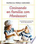 Libro Cocinando en familia con Montessori