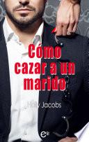 Libro Cómo cazar un marido