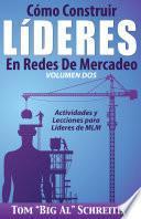 Libro Cómo Construir Líderes En Redes De Mercadeo Volumen Dos