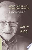 Libro Cómo hablar con cualquier persona, en cualquier momento, en cualquier lugar