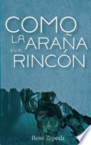 Libro Como la araña en el rincón