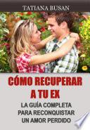 Libro Cómo recuperar a tu ex