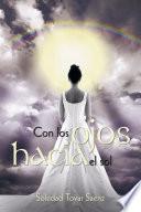 Libro Con los ojos hacia el sol