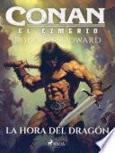 Libro Conan el cimerio - La hora del dragón