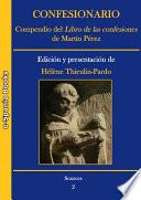 Libro Confesionario. Compendio del Libro de las confesiones de Martín Pérez