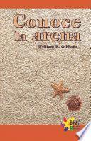 Libro Conoce la arena (Learning About Sand)