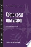 Libro Creating a Vision (Spanish for Latin America)