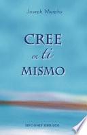 Libro Cree en ti mismo
