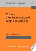 Libro Creoles, their Substrates, and Language Typology