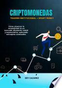 Libro CRIPTOMONEDAS: Trading Institucional + Smart Money