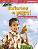 Libro CTIM: Aviones de papel: Componer numeros del 1 al 10