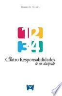Libro Cuatro Responsabilidades de Un Discípulo