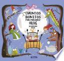 Libro Cuentos bonitos para quedarse fritos
