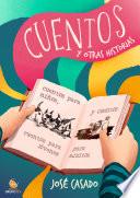 Libro CUENTOS Y OTRAS HISTORIAS