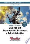 Libro Cuerpo de Tramitación Procesal y Administrativa. Temario. Volumen 2