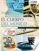 Libro CUERPO DEL MÚSICO, EL. Manual de mantenimiento para un máximo rendimiento (Color)