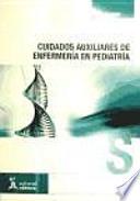 Libro Cuidados auxiliares de enfermería en pediatría