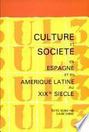 Libro Culture et société en Espagne et en Amérique latine au XIXe siècle