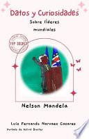 Libro Curiosidades Sobre Los Històricos Lìderes Mundiales - Nelson Mandela
