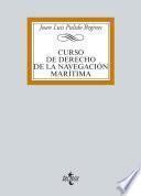 Libro Curso de Derecho de la navegación marítima