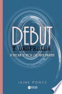 Libro Debut y despedida