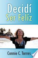 Libro Decidi Ser Feliz