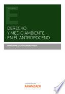 Libro Derecho y medio ambiente en el antropoceno