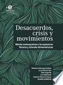 Libro Desacuerdos, Crisis y movimientos