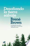 Libro Desafiando la tierra salvaje / Braving the Wilderness
