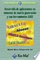 Libro Desarrollo de aplicaciones en entornos de cuarta generación y con herramientas CASE