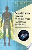 Libro Descodificación biológica de los problemas neurológicos y endocrinos