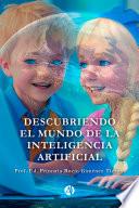 Libro Descubriendo el mundo de la Inteligencia Artificial
