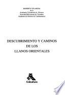 Libro Descubrimiento y caminos de los llanos orientales