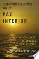 Libro Despertando el interés por la paz interior