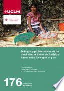 Libro Diálogos y problemáticas de los movimientos indios de América Latina entre los siglos XX y XXI