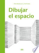 Libro Dibujar El Espacio