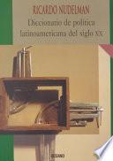 Libro Diccionario de política latinoamericana del siglo XX
