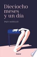 Libro Dieciocho Meses y Un Dia