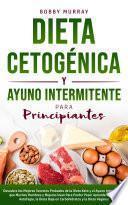 Libro Dieta Cetogénica y Ayuno Intermitente Para Principiantes