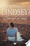 Libro Dime que me amas (Saga de los Malory 5)