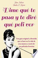 Libro Dime Que Te Pasa y Te Dire Que Peli Ver