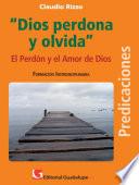 Libro Dios perdona y olvida