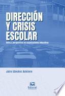 Libro Dirección y crisis escolar