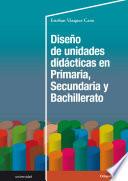 Libro Diseño de unidades didácticas en Primaria, Secundaria y Bachillerato