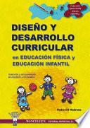 Libro Diseño y Desarrollo Curricular en Educación Física y Educación Infantil